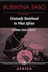 Burkina Faso: Unsteady Statehood In West Africa (Nations of the Modern World: a)