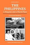 The Philippines: A Singular And A Plural Place, Fourth Edition (Nations of the Modern World)