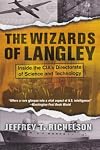 The Wizards Of Langley: Inside The Cia's Directorate Of Science And Technology