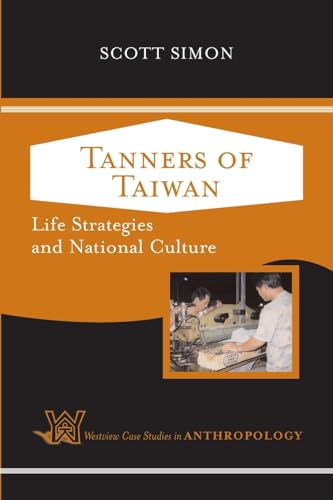 Tanners of Taiwan: Life Strategies and National Culture book cover
