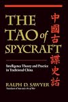 The Tao Of Spycraft: Intelligence Theory And Practice In Traditional China