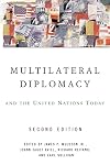 Multilateral diplomacy and the United Nations today