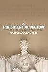 A Presidential Nation: Causes, Consequences, and Cures