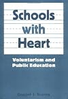 Schools With Heart: Voluntarism and Public Education