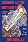 Scraps of the Untainted Sky: Science Fiction, Utopia, Dystopia