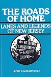 The Roads of Home: Lanes and Legends of New Jersey