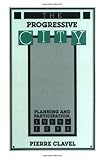 Progressive City Planning And Participation 19691984