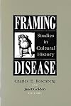 Framing Disease: Studies in Cultural History