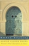 Behind Closed Doors: Women’s Oral Narratives in Tunis
