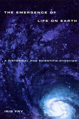 The Emergence of Life on Earth: A Historical and Scientific Overview