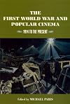 The First World War and Popular Cinema: 1914 to the Present