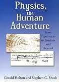 Physics The Human Adventure From Copernicus To Einstein And Beyond
