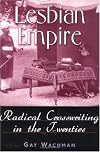 Lesbian Empire: Radical Crosswriting in the Twenties
