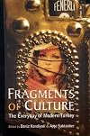Fragments of Culture: The Everyday of Modern Turkey