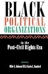 Black Political Organizations in the Post-Civil Rights Era