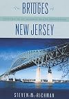 The Bridges of New Jersey: Portraits of Garden State Crossings
