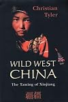 Wild West China: The Taming of Xinjiang