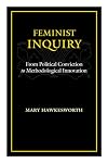 Feminist Inquiry: From Political Conviction to Methodological Innovation
