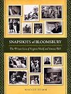 Snapshots of Bloomsbury: The Private Lives of Virginia Woolf And Vanessa Bell