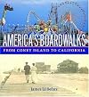 America's Boardwalks: From Coney Island to California