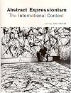 Abstract Expressionism: The International Context