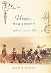 Utopia, New Jersey: Travels in the Nearest Eden