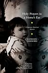 Holy Prayers in a Horse's Ear: A Japanese American Memoir