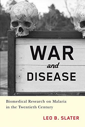 War and Disease: Biomedical Research on Malaria in the Twentieth Century book cover