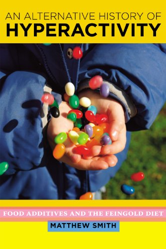 An Alternative History of Hyperactivity: Food Additives and the Feingold Diet book cover