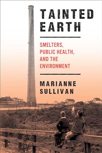 Tainted Earth: Smelters, Public Health, and the Environment book cover