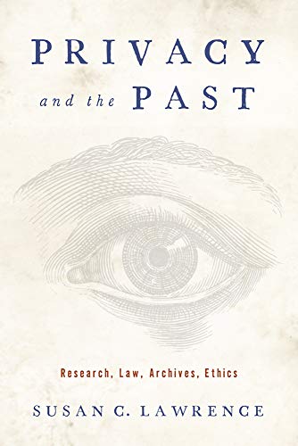 Privacy and the Past: Research, Law, Archives, Ethics book cover