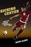 Kicking center