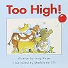 Too High! (Celebration Press Ready Readers)