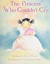 The Princess Who Couldn't Cry