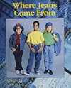 Where Jeans Come from (Ready Readers)