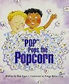 "Pop" Pops the Popcorn (Celebration Press Ready Readers)