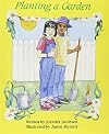 Planting a Garden (Celebration Press Ready Readers)
