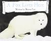 READY READERS, STAGE 4, BOOK 6, A FOX LIVES HERE, SINGLE COPY (Celebration Press Ready Readers)