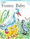 The Funny Baby (Follett Beginning to Read)
