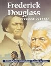Frederick Douglass: Freedom Fighter (Beginning Biographies)