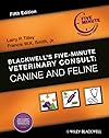 Blackwell's Five-Minute Veterinary Consult: Canine and Feline