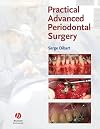 Practical Advanced Periodontal Surgery