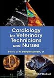 Cardiology For Veterinary Technicians And Nurses