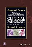Duncan And Prasses Veterinary Laboratory Medicine Clinical Pathology