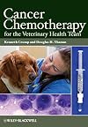 Cancer Chemotherapy for the Veterinary Health Team