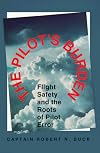 The Pilot's Burden: Flight Safety and the Roots of Pilot Error