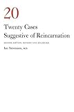 Twenty Cases Suggestive Of Reincarnation Second Edition Revised And Enlarged