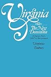 Virginia: The New Dominion, A History from 1607 to the Present