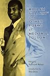"Harlem Gallery" and Other Poems of Melvin B. Tolson