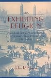Exhibiting Religion Colonialism And Spectacle At International Expositions 18511893